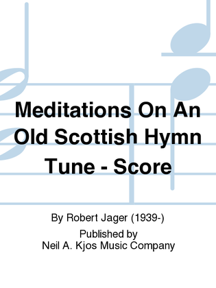 Meditations On An Old Scottish Hymn Tune - Score