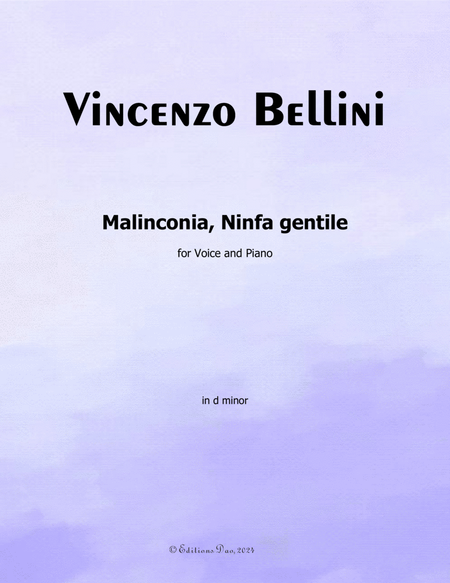 Malinconia, Ninfa gentile, by Vincenzo Bellini, in d minor