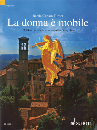 Book cover for La Donna e Mobile - 9 Italian Opera Arias Arranged for String Quartet