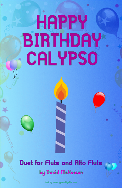 Happy Birthday Calypso, for Flute and Alto Flute Duet