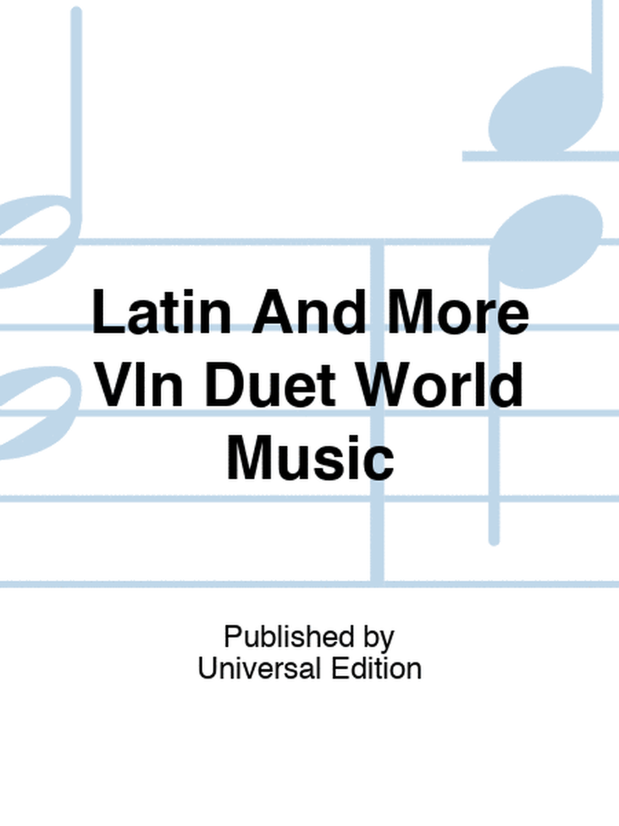 Latin And More Vln Duet World Music