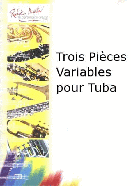 Trois pieces variables pour tuba