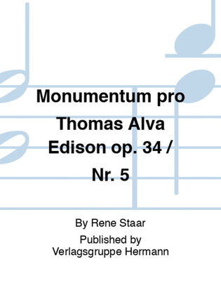 Monumentum pro Thomas Alva Edison op. 34 / Nr. 5