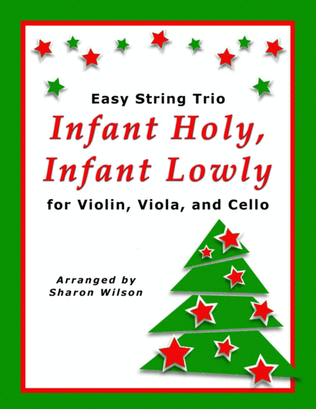 Book cover for Infant Holy, Infant Lowly (for String Trio – Violin, Viola, and Cello)