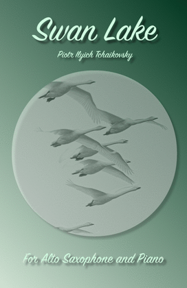 Book cover for Swan Lake Theme, for Solo Alto Saxophone and Piano