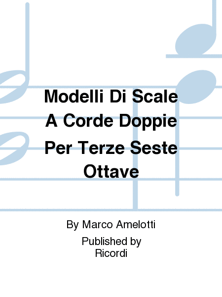 Modelli Di Scale A Corde Doppie Per Terze Seste Ottave