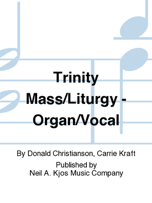 Trinity Mass/Liturgy - Organ/Vocal