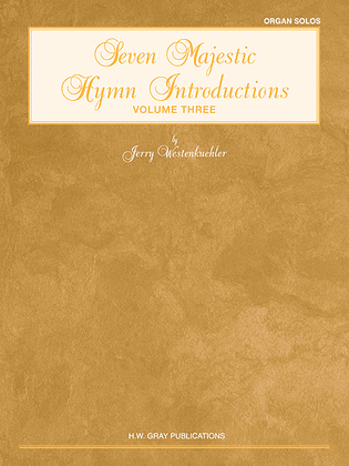 Book cover for Seven Majestic Hymn Introductions, Volume 3