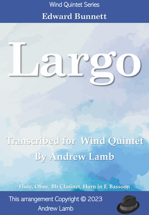 Largo (by Edward Bunnett, arr. for Wind Quintet)