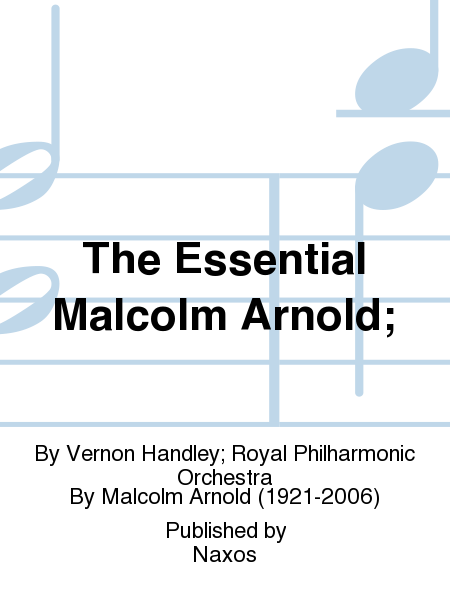 The Essential Malcolm Arnold;