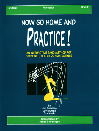 Book cover for Now Go Home And Practice Book 2 Percussion