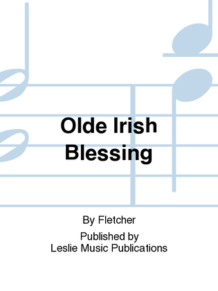 Olde Irish Blessing