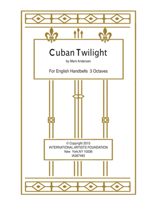 Cuban Twilight for English Handbell Ensemble 3 Octaves