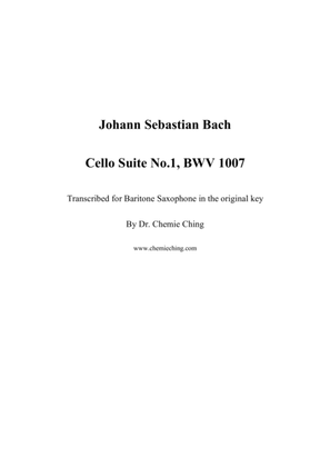 Book cover for J.S. Bach - Cello Suite No.1 in G major, BWV 1007 arranged for Baritone Saxophone