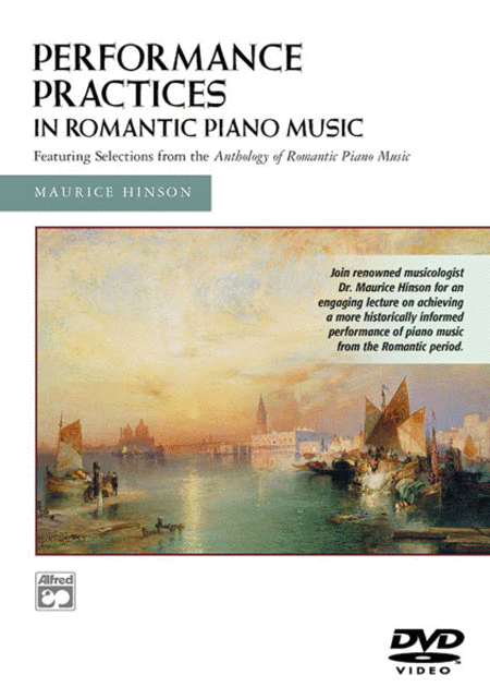 Performance Practices In Romantic Piano Music - DVD