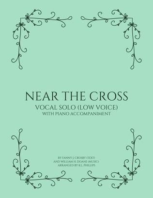 Book cover for Near the Cross - Vocal Solo (Low Voice)