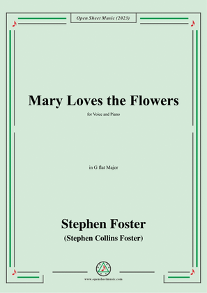 Book cover for S. Foster-Mary Loves the Flowers,in G flat Major