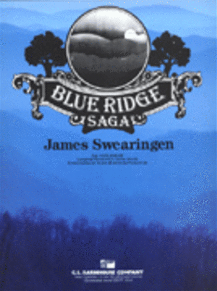 Blue Ridge Saga by James Swearingen - Concert Band - Sheet