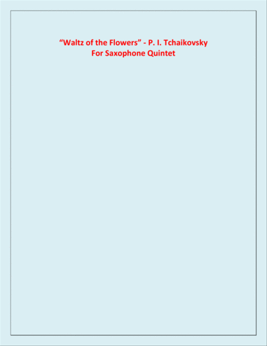 Waltz of the Flowers - P.I.Tchaikovsky (For Saxophone Quintet) Saxophone Quintet scores gallery preview page 3