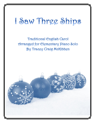 Book cover for I Saw Three Ships (Piano Solo)