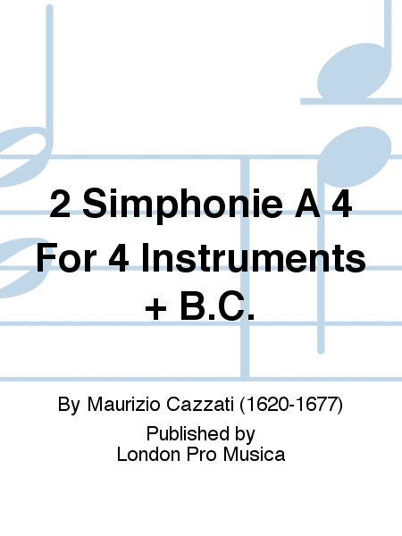 2 Simphonie A 4 For 4 Instruments + B.C.