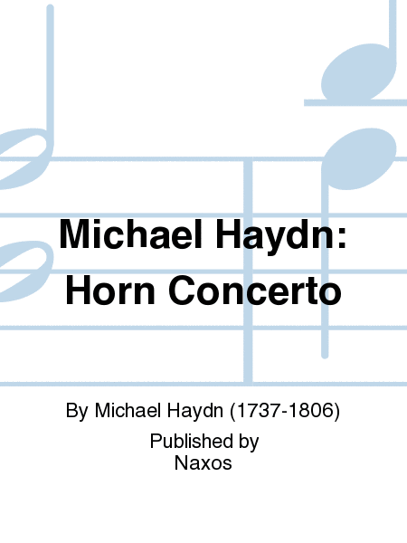 Michael Haydn: Horn Concerto