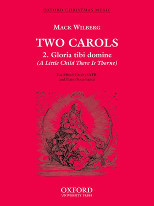 Book cover for Gloria tibi domine (A Little Child There is Yborne)