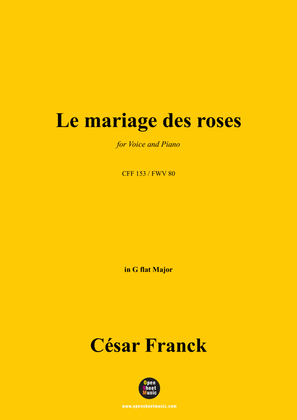 C. Franck-Le mariage des roses, in G flat Major