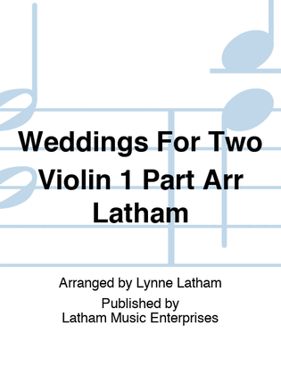 Book cover for Weddings For Two Violin 1 Part Arr Latham