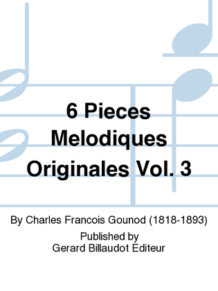6 Pieces Melodiques Originales Vol. 3