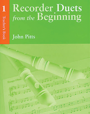 Recorder Duets from the Beginning: Teacher's Book 1