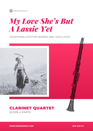 Book cover for My Love She's But a Lassie Yet (Burns) for Clarinet Quartet