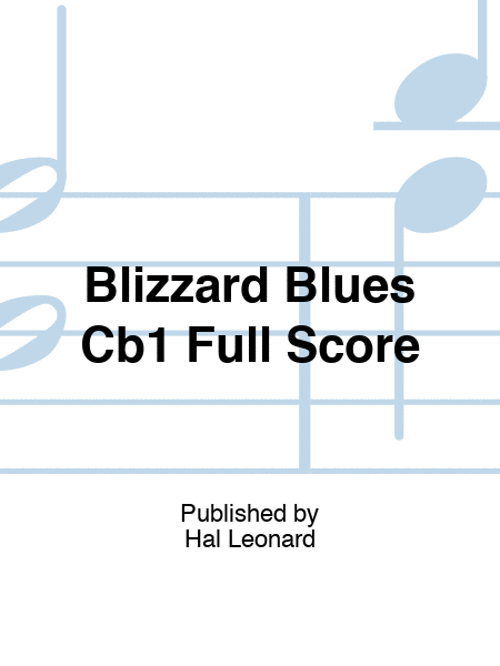Blizzard Blues Cb1 Full Score