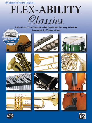Book cover for Flex-Ability Classics -- Solo-Duet-Trio-Quartet with Optional Accompaniment