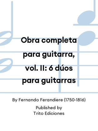 Obra completa para guitarra, vol. II: 6 dúos para guitarras