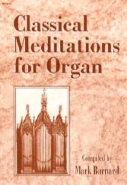 Classical Meditations for Organ