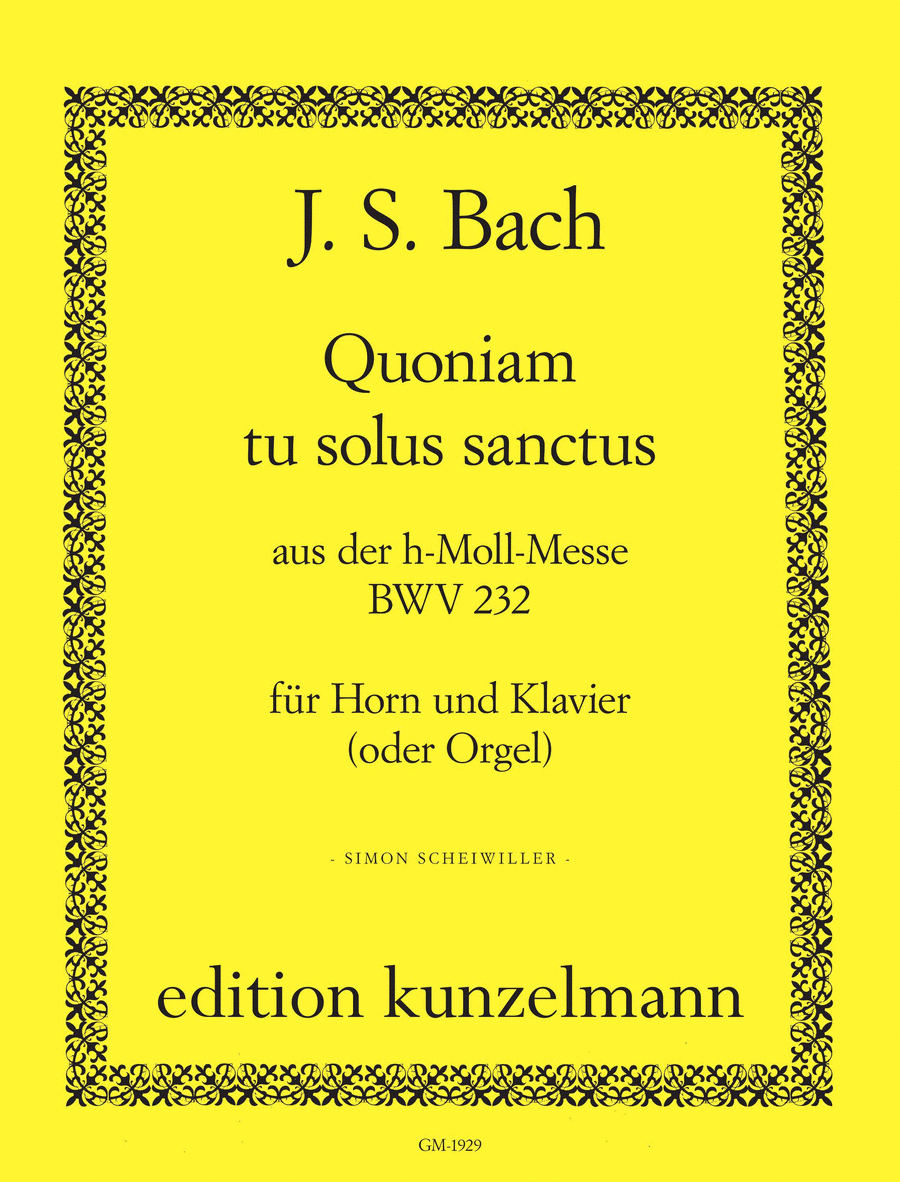 Quoniam tu solus sanctus from the Mass in B minor BWV 232