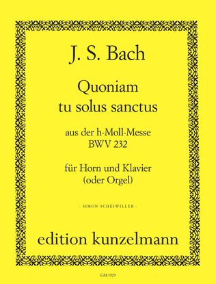 Quoniam tu solus sanctus from the Mass in B minor BWV 232