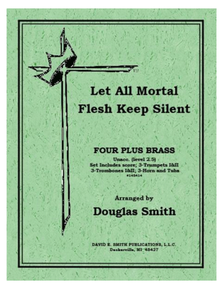 Book cover for Let All Mortal Flesh Keep Silent