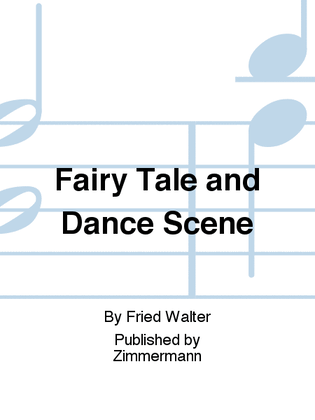 Fairy Tale and Dance Scene