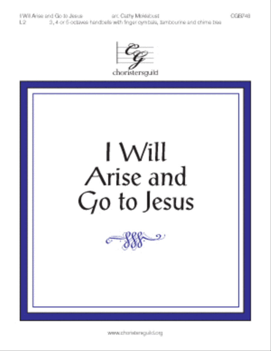 I Will Arise and Go to Jesus (3-5 octaves)