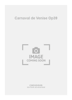 Carnaval de Venise Op39