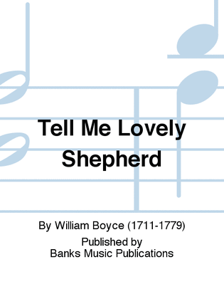 Tell Me Lovely Shepherd