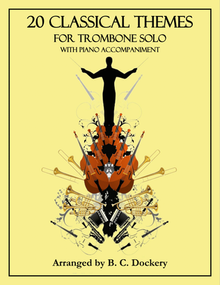 Book cover for 20 Classical Themes for Trombone Solo with Piano Accompaniment