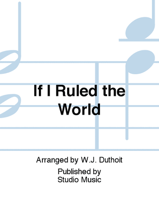 If I Ruled the World