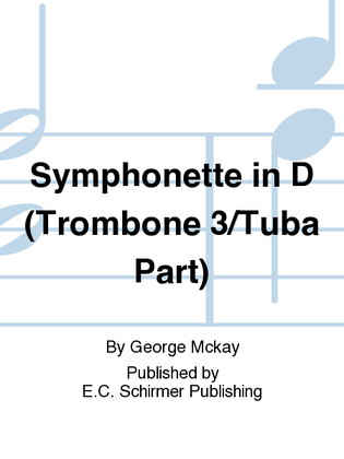 Symphonette in D (Trombone 3/Tuba Part)