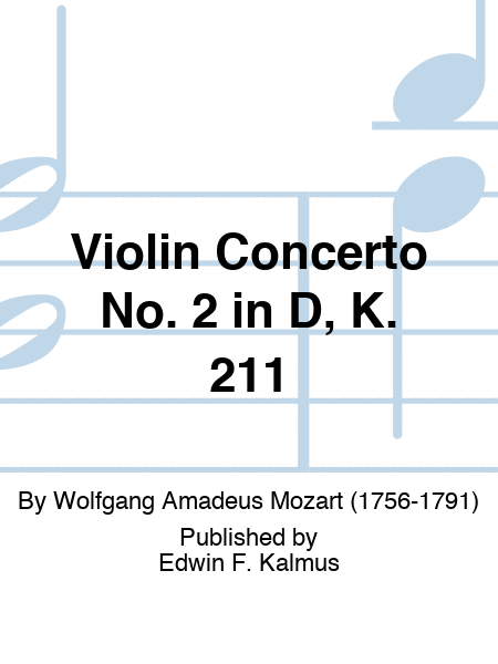 Violin Concerto No. 2 in D, K. 211
