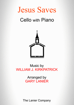 JESUS SAVES (Cello with Piano - Score & Part included)