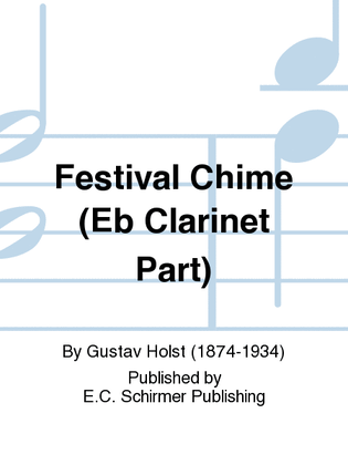 Three Festival Choruses: A Festival Chime (Eb Clarinet Part)