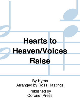 Hearts To Heaven/Voices Raise